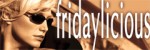 fridaylicious